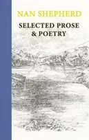 KNYGA Nan Shepherd: Selected Prose and Poetry
