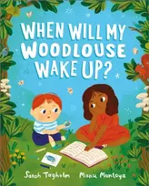 KNYGA Sarah Tagholm When Will My Woodlouse Wake Up?