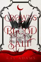 KNYGA Kay Adams Crowns of Blood and Salt
