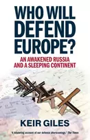 KNYGA Keir Giles Who Will Defend Europe?