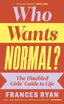 KNYGA Frances Ryan Who Wants Normal?
