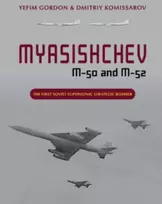 KNYGA Yefim Gordon Myasishchev M-50 and M-52