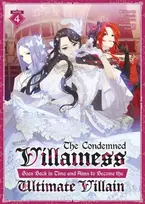KNYGA Bakufu Narayama Condemned Villainess Goes Back in Time and Aims to Become the Ultimate Villain (Light Novel) Vol. 4