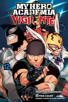 KNYGA Kohei Horikoshi My Hero Academia: Vigilantes, Vol. 12