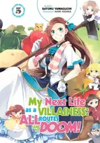 KNYGA Satoru Yamaguchi My Next Life as a Villainess: All Routes Lead to Doom! Volume 5