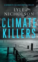 KNYGA Lyle Nicholson Climate Killers