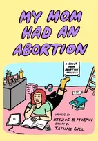 KNYGA Beezus B Murphy My Mom Had an Abortion