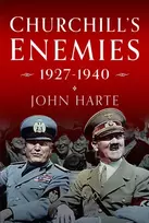 KNYGA John Harte Churchill's Enemies, 1927– 1940