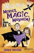KNYGA Jenny Moore Movies, Magic, Mayhem! / Bites, Camera, Action!