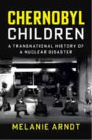 KNYGA Melanie (Albert-Ludwigs-Universitat Freiburg, Germany) Arndt Chernobyl Children