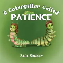 KNYGA Sara Bradley Caterpillar Called Patience