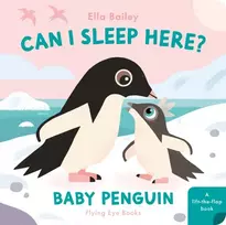 KNYGA Ella Bailey Can I Sleep Here? Baby Penguin