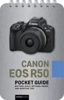 KNYGA Rocky Nook Canon EOS R50: Pocket Guide