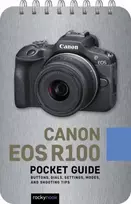 KNYGA Rocky Nook Canon EOS R100: Pocket Guide