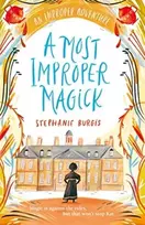 KNYGA Stephanie Burgis Most Improper Magick: An Improper Adventure 1