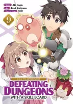 KNYGA Aki Hagiu CALL TO ADVENTURE! Defeating Dungeons with a Skill Board (Manga) Vol. 9