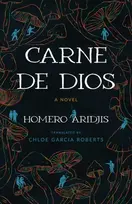 KNYGA Homero Aridjis Carne De Dios