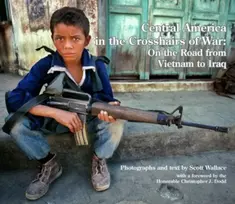 KNYGA Scott Wallace Central America in the Crosshairs of War