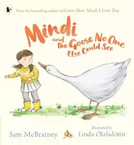 KNYGA Sam McBratney Mindi and the Goose No One Else Could See