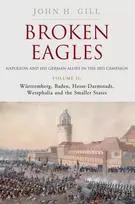 KNYGA Craig Jones Broken Eagles – Napoleon and his German Allies in the 1813 Campaign