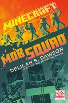 KNYGA Delilah S Dawson Minecraft: Mob Squad