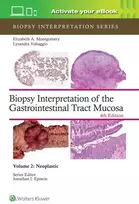 KNYGA Elizabeth Anne Montgomery Biopsy Interpretation of the Gastrointestinal Tract Mucosa Volume 2