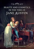 KNYGA Bookshop Beauty and Cosmetics in the Time of Jane Austen