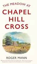 KNYGA Roger Mann Meadow at Chapel Hill Cross