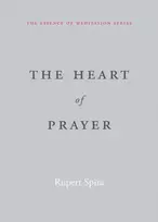 KNYGA Rupert Spira The Heart of Prayer