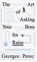 KNYGA Georges Perec Art of Asking Your Boss for a Raise