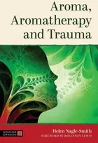 KNYGA Helen Nagle Smith Aroma, Aromatherapy and Trauma