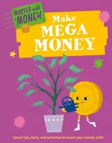 KNYGA Izzi Howell Master Your Money: Make Mega Money