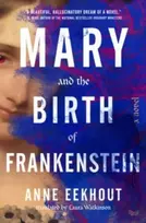 KNYGA Anne Eekhout Mary and the Birth of Frankenstein