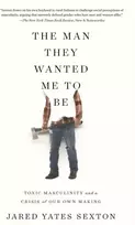 KNYGA Jared Yates Sexton Man They Wanted Me to Be
