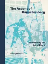KNYGA Carolyn (Carolyn Russo) Russo Ascent of Rauschenberg