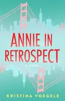 KNYGA Kristina Voegele Annie in Retrospect