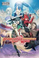 KNYGA Shinta Fuji Apparently, Disillusioned Adventurers Will Save the World, Vol. 6 (manga)