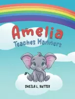 KNYGA Sheila L. Rutter Amelia Teaches Manners