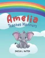 KNYGA Sheila L. Rutter Amelia Teaches Manners