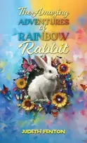 KNYGA Judeth Fenton Amazing Adventures of Rainbow Rabbit