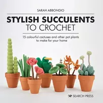 KNYGA Sarah Abbondio Stylish Succulents to Crochet