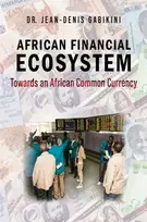 KNYGA Dr. Jean-Denis Gabikini African Financial Ecosystem