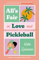 KNYGA Kate Spencer All's Fair in Love and Pickleball