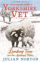 KNYGA Bookshop Adventures with a Yorkshire Vet: Lambing Time and Other Animal Tales