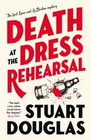 KNYGA Stuart Douglas Lowe and Le Breton mysteries - Death at the Dress Rehearsal