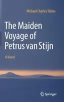 KNYGA Michael Charles Tobias Maiden Voyage of Petrus van Stijn
