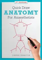 KNYGA Joanna Oram Fox Quick Draw Anatomy for Anaesthetists, second edition