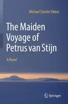 KNYGA Michael Charles Tobias Maiden Voyage of Petrus van Stijn