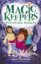 KNYGA Linda Chapman Magic Keepers: Mysterious Mishaps