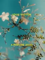 KNYGA Lionel Pailles Louis Vuitton: A Perfume Atlas